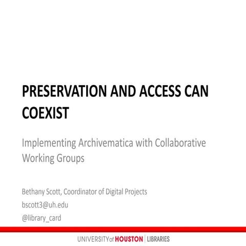 Preservation and Access Can Coexist