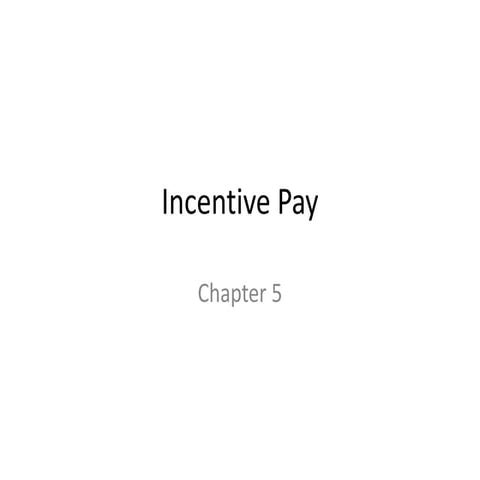 Incentive Pay