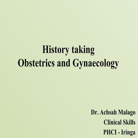 SESSION 5 _obstretic and gynaeology history taking HISTORY.pptx