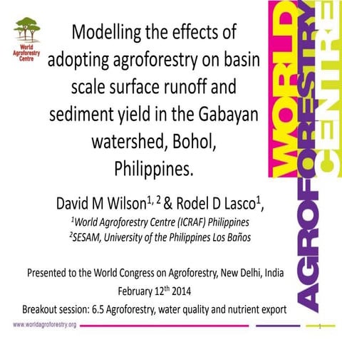 Session 6.5 modelling the effects of adopting agroforestry on basin scale run...