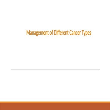 types of Cancer and its management. pptx | PPTX