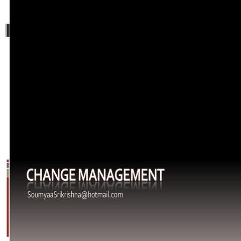 Managing Change - Soumyaa Srikrishna