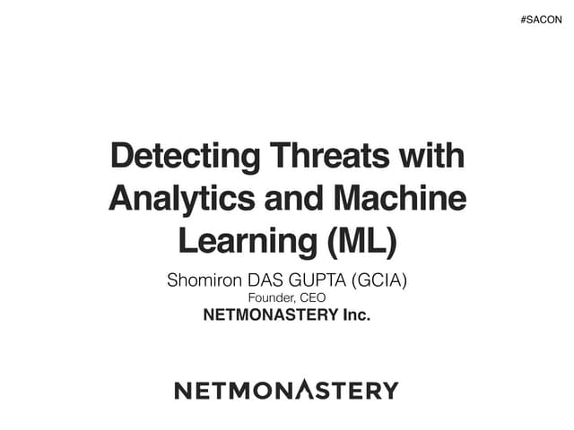 Threat Detection using Analytics &amp; Machine Learning