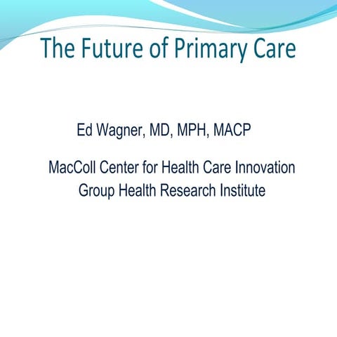 The Future of Primary Care | PPT