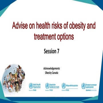 Session 7: Advise on health risks of obesity and treatment options | PPTX