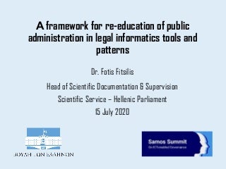 Α framework for re-education of public administration in legal informatics tools and patterns