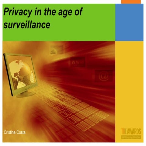 Privacy in the age of surveillance 