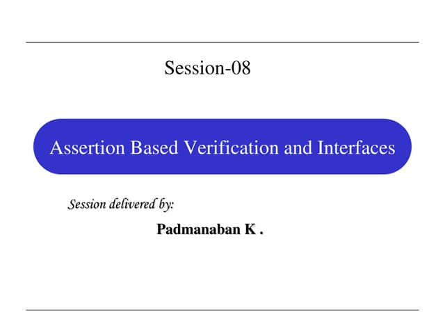 Session 8 assertion_based_verification_and_interfaces | PDF