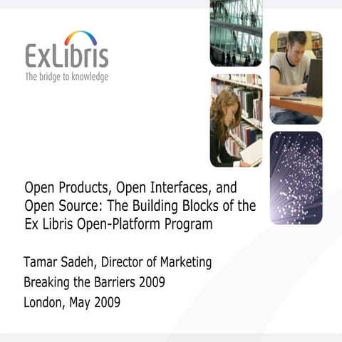 Session 9 - Open Products, Open Interfaces, and Open Source