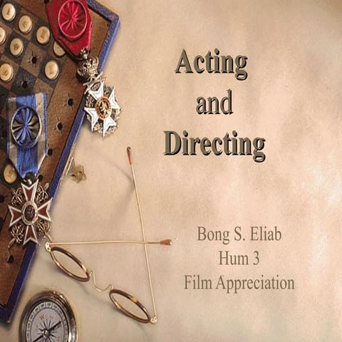 Session 9a acting and directing: Film Appreciation Course