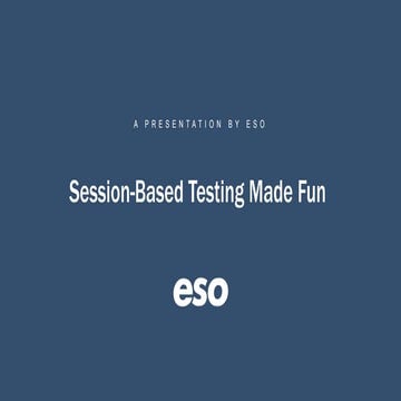Session Based Testing Made Fun