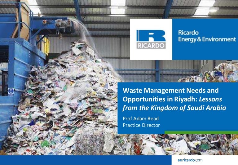 Waste Management Needs and Opportunities in Riyadh Lessons from the