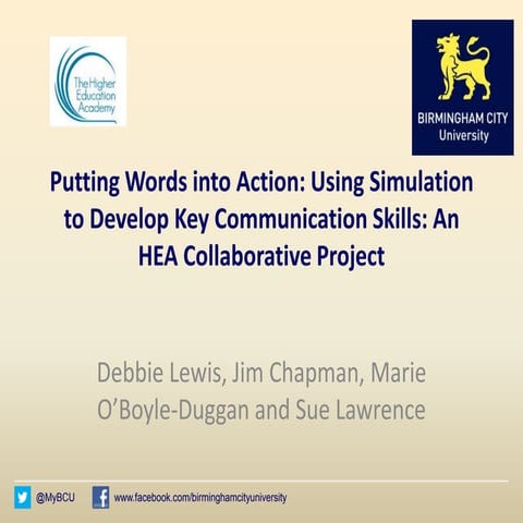 Session D - Putting words into action: Using simulation to develop key commun...