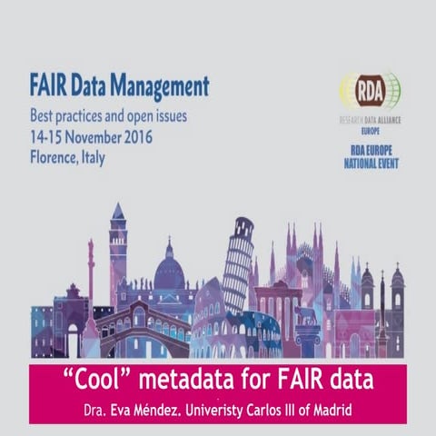 "Cool" metadata for FAIR data