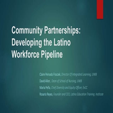 Session ii community partnerships developing the latino workforce pipeline