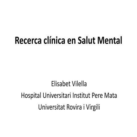 Recerca clínica en salut mental per Elisabet Vilella -  Sessió de Residents 2...