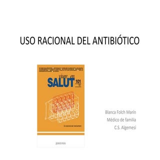 Uso Racional del Antibiótico (por B...