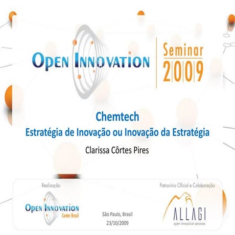Chemtech - Estratégia de Inovação ou Inovação da Estratégia - Clarissa Pires ...