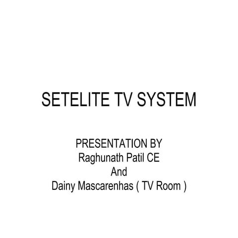 Sattelite tv system