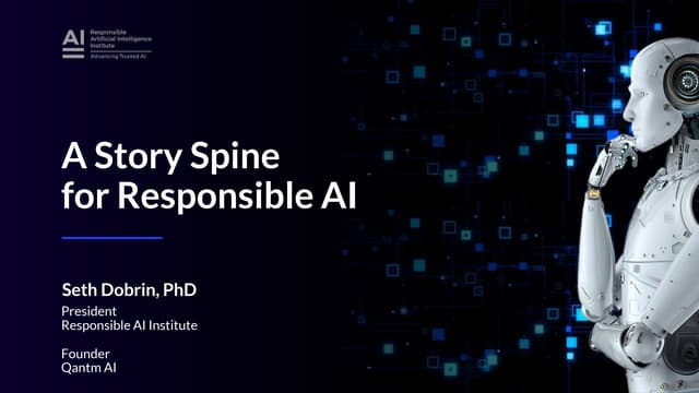 [DSC Europe 22] A Story Spine for Responsible AI - Seth Dobrin