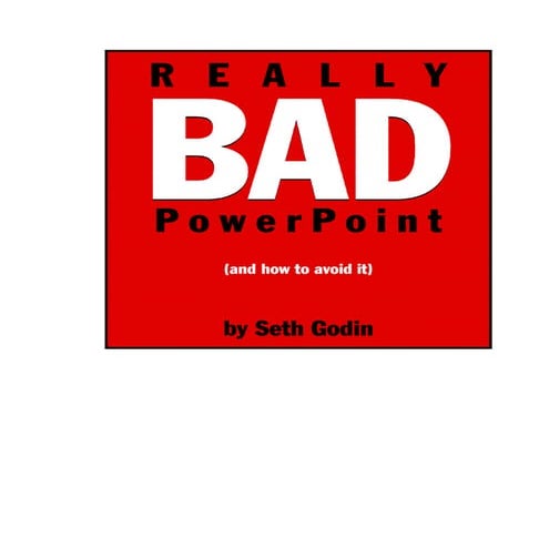 Seth Godin - BAD PowerPoint