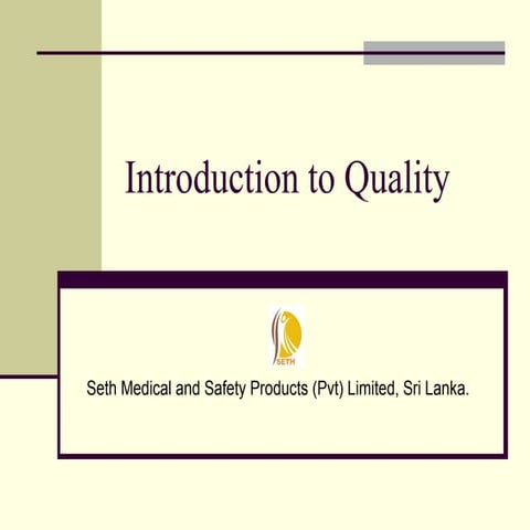 WHAT IS QUALITY | INTRODUCTION TO QUALITY | SETH SAFETY PRODUCTS.
