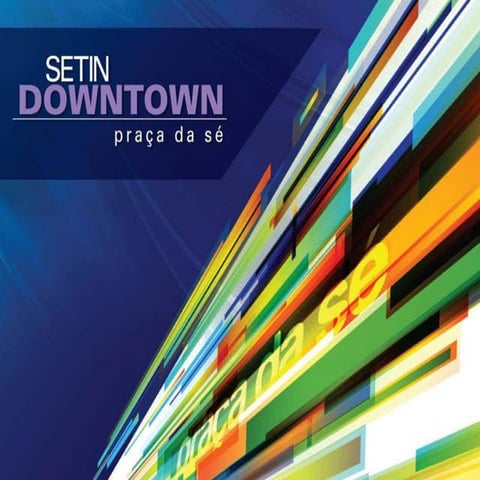 Setin Downtown Sé