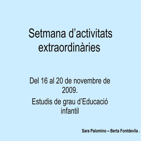 Setmana D’Activitats ExtraordinàRies