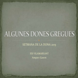 Algunes dones gregues