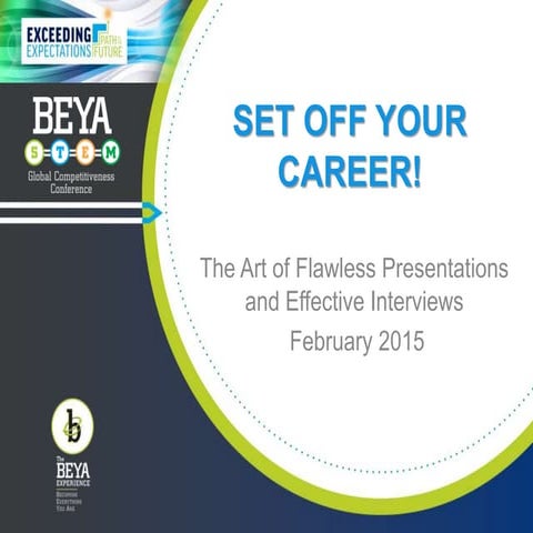 Set Off Your Career! The Art of Flawless Presentations and Effective Intervie...