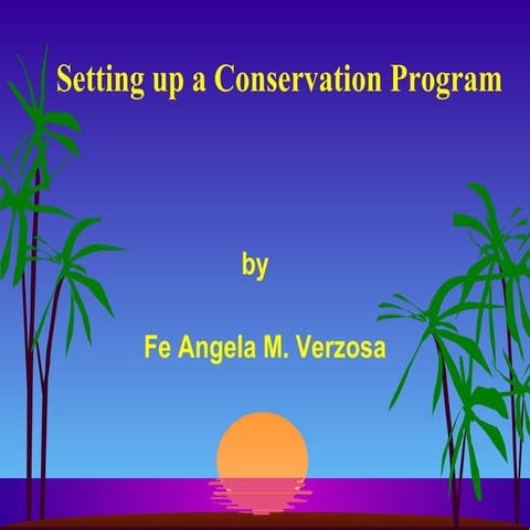 Setting Up a Conservation Program
