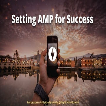 Setting AMP for Success at #DigitalOlympus 