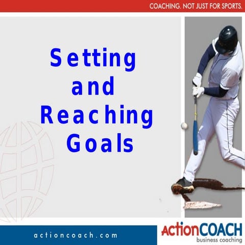 Setting And Reaching Goals