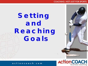 Setting And Reaching Goals