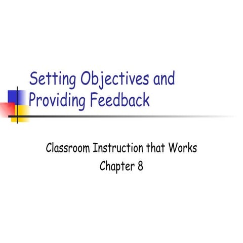 Setting objectives and  providing feedback