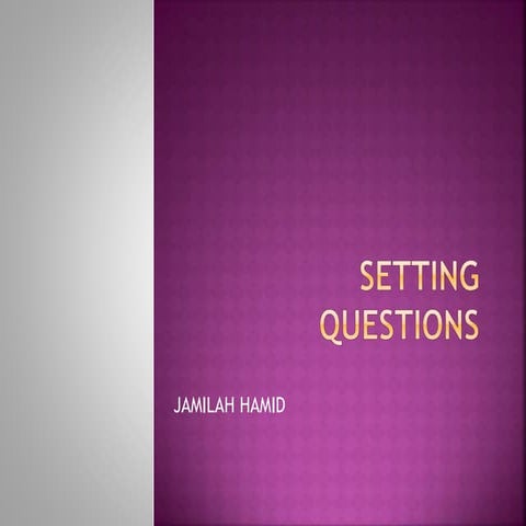 Setting Question_Dr Jamilah.pptx