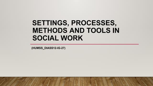 Settings, Processes, Methods and Tools in.pptx