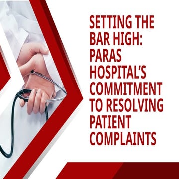 Setting the Bar High Paras Hospital’s Commitment to Resolving Patient ...