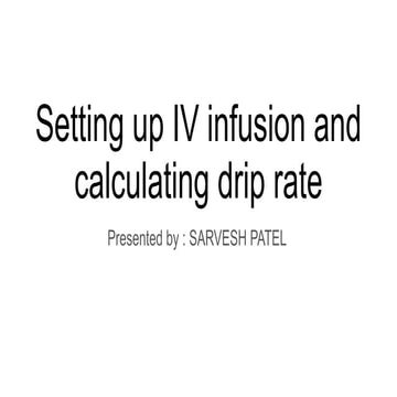 Setting up IV infusion and calculating drip rate.pptx
