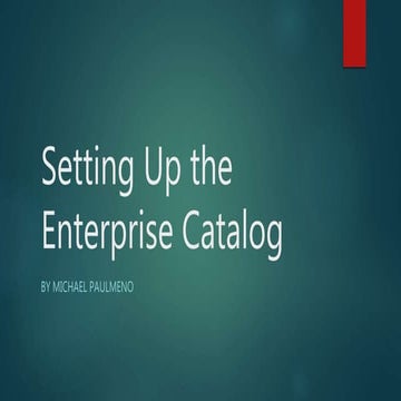 Setting up the Enterprise Catalog