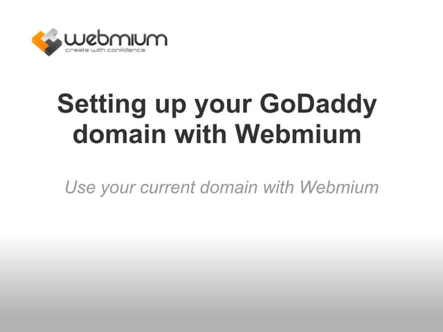 Setting up your GoDaddy domain with Webmium