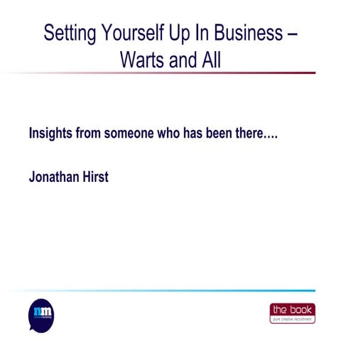 Setting yourself up in business   warts and all
