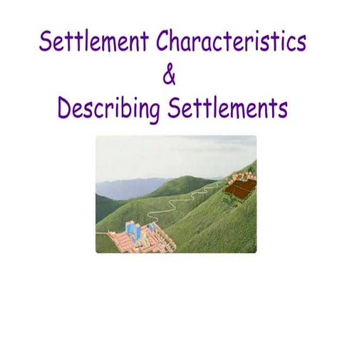 Settlement Characteristics