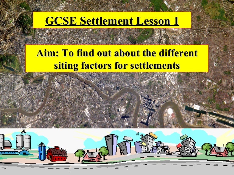 Settlement Gcse Lesson 1