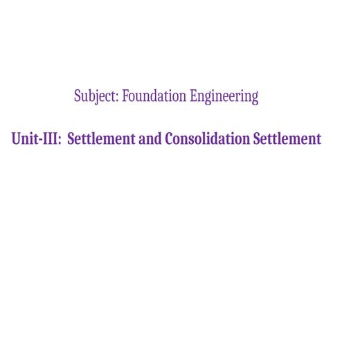 Settlement and consolidation of Foundations pptx