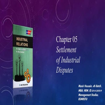 Settlement of Industrial Disputes-Chapter 05 (Dr. Abdul Awal Khan) | PPTX