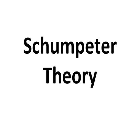 Schumpeter Theory
