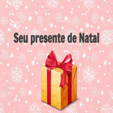 Seu presente de natal