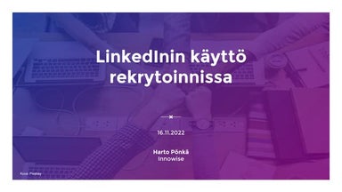 LinkedInin käyttö rekrytoinnissa