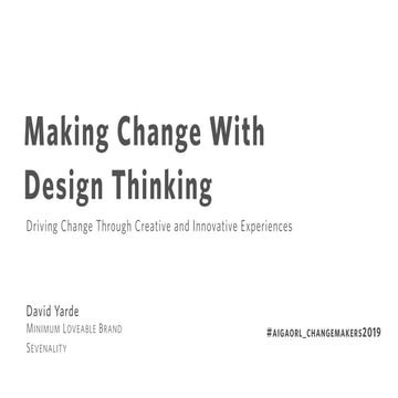 Changemaking Through Design Thinking